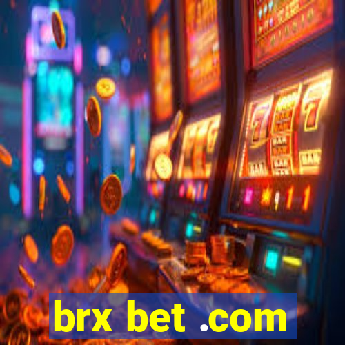 brx bet .com